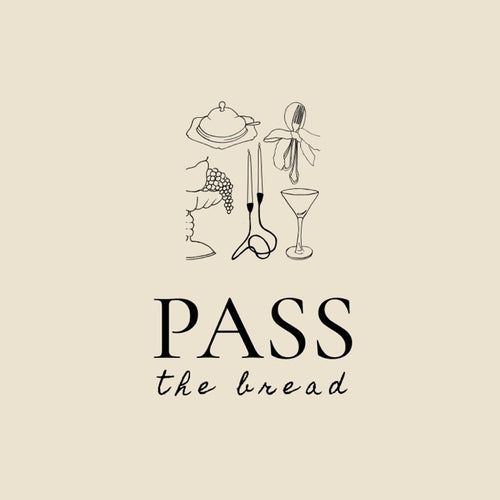 PASS THE BREAD